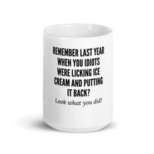 Load image into Gallery viewer, &quot;Remember Last Year?&quot; Mug
