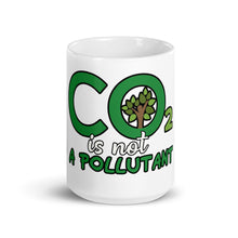 Load image into Gallery viewer, CO2 Is Not A Pollutant Mug
