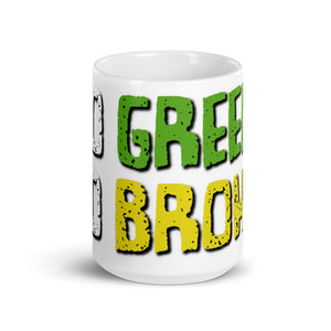 Go Green Go Broke Mug