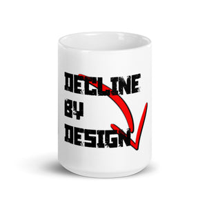 Decline by Design Mug