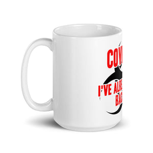 "Covid, Already Had It" Mug