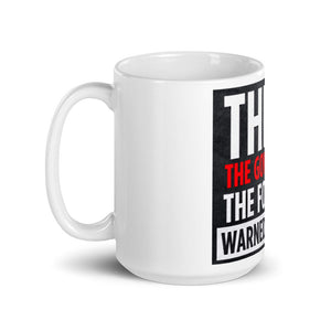 "This is The Government the Founders Warned Us About" Mug