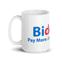 Load image into Gallery viewer, &quot;Biden Pay More Live Worse&quot; Mug
