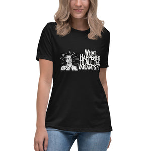 What Happened to all the Variants? Short Sleeve Women's Fashion Fit T-Shirt