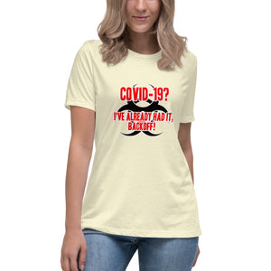 "Covid 19 - Already Had It" Women's Fashion Fit T-Shirt