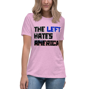 The Left Hates America Short Sleeve Women's Fashion Fit T-Shirt
