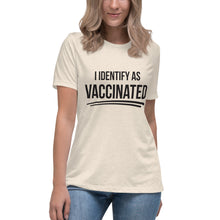 Load image into Gallery viewer, &quot;I Identify As Vaccinated&#39; Women&#39;s Fashion Fit T-Shirt
