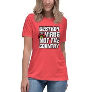 "Destroy the Virus Not the Country" Women's Fashion Fit T-Shirt
