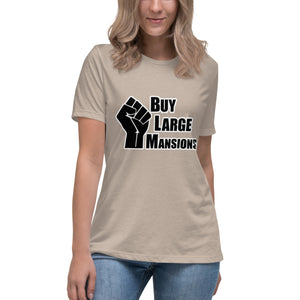 "Buy Large Mansions" Women's Fashion Fit T-shirt