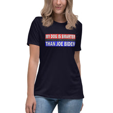 Load image into Gallery viewer, &quot;My Dog is Smarter than Joe Biden&quot; Women&#39;s Fashion Fit T-Shirt
