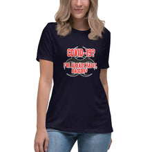 Load image into Gallery viewer, &quot;Covid 19 - Already Had It&quot; Women&#39;s Fashion Fit T-Shirt
