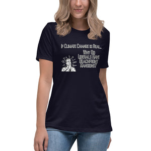 If Climate Change Is Real Why Do Liberals Have Beachfront Mansions Short Sleeve Women's Fashion Fit T-Shirt