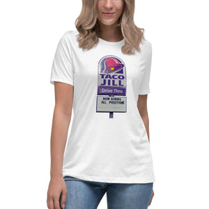Taco Jill Drive Thru Women's Short Sleeve Women's Fashion Fit T-Shirt