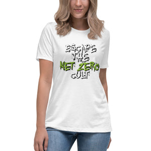Escape the Net Zero Cult Short Sleeve Women's Fashion Fit T-Shirt